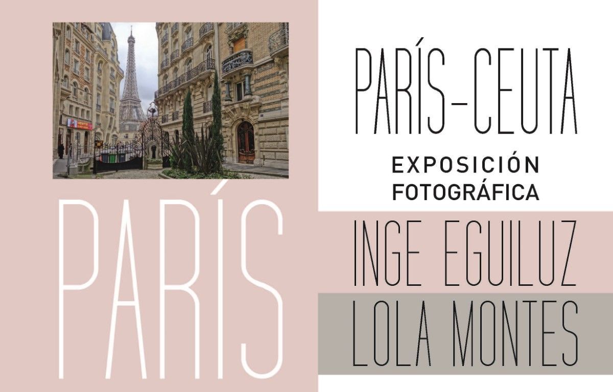 El Museo de Ceuta albergará la exposicón fotográfica "París - Ceuta"